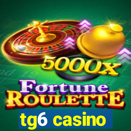 tg6 casino