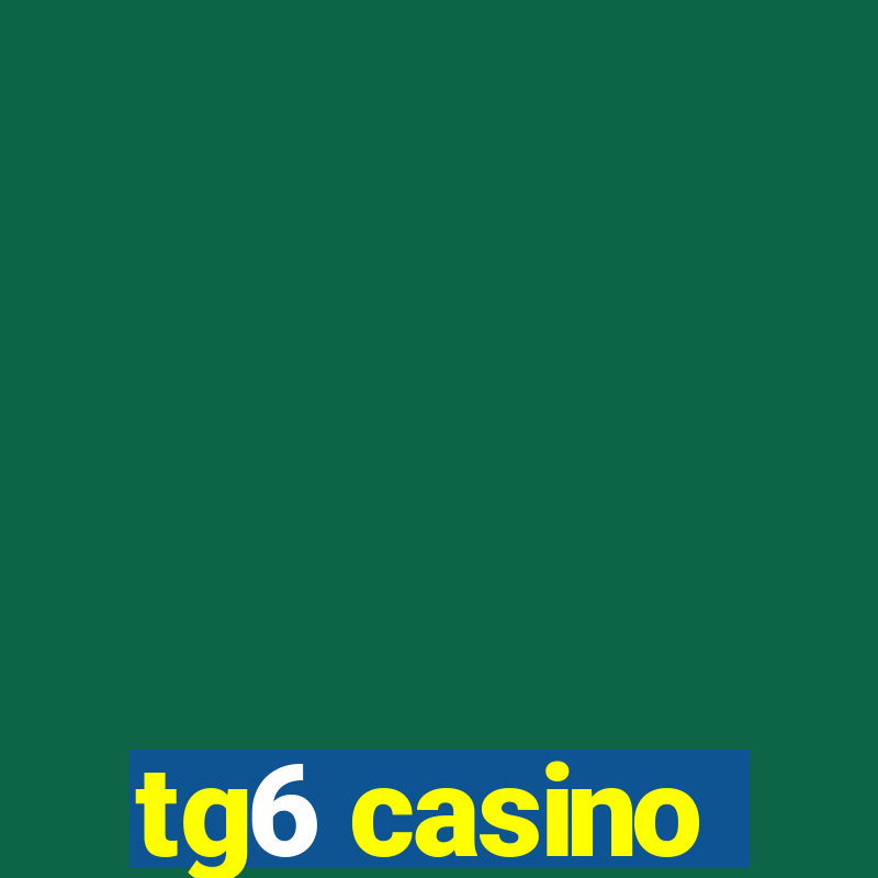 tg6 casino