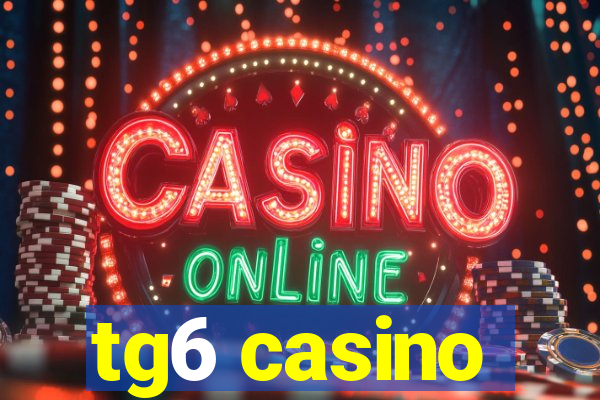 tg6 casino