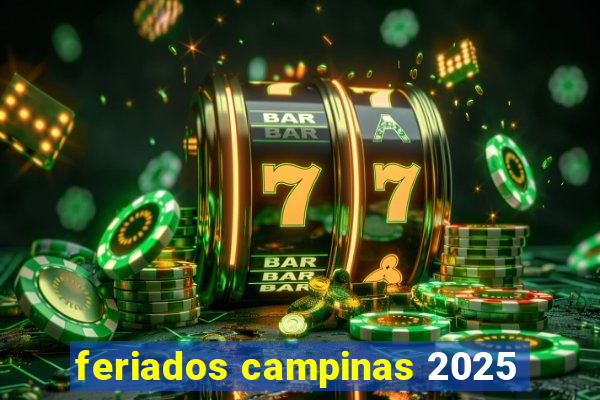 feriados campinas 2025