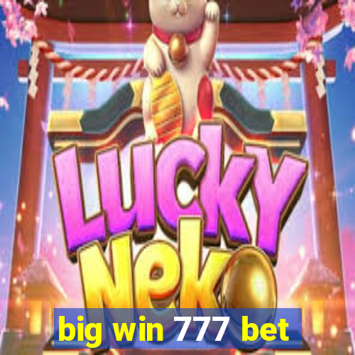 big win 777 bet