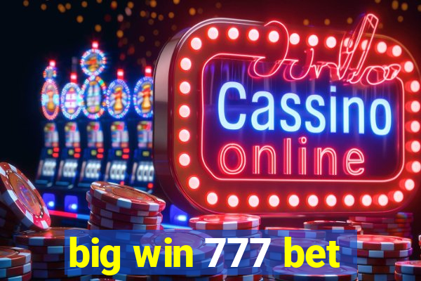 big win 777 bet