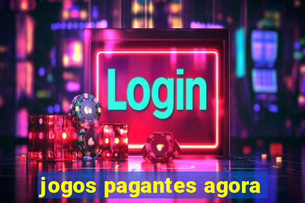 jogos pagantes agora