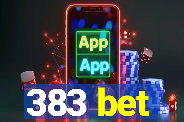 383 bet