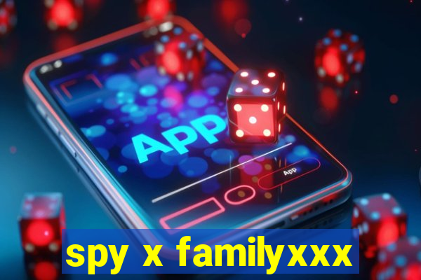 spy x familyxxx