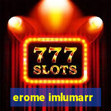 erome imlumarr