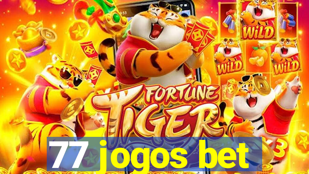 77 jogos bet