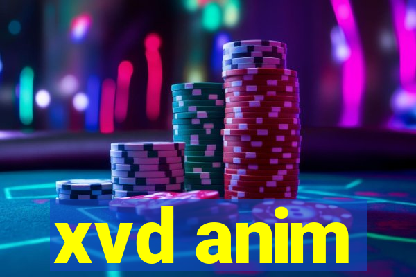 xvd anim