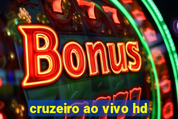 cruzeiro ao vivo hd