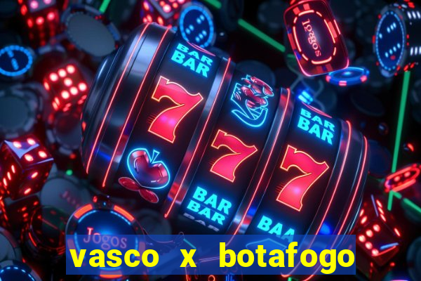 vasco x botafogo ao vivo futemax