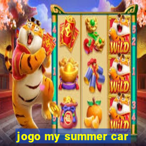 jogo my summer car