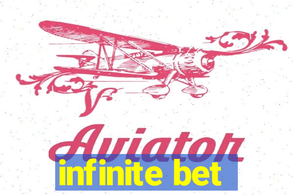 infinite bet