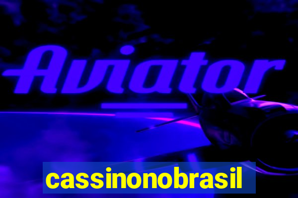 cassinonobrasil