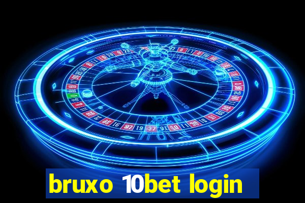 bruxo 10bet login