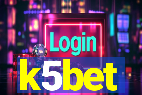 k5bet