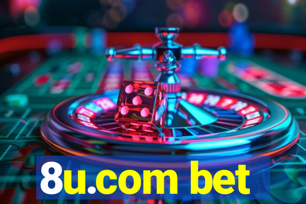 8u.com bet