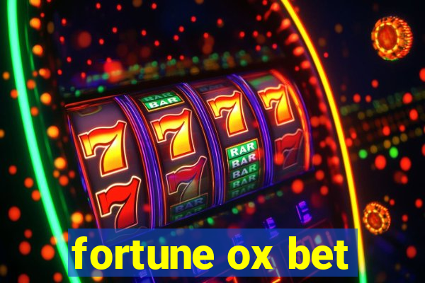 fortune ox bet