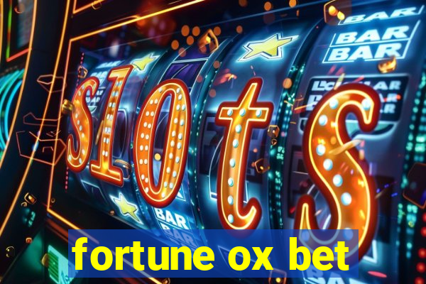 fortune ox bet