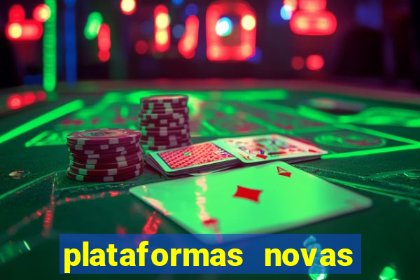 plataformas novas do jogo do tigrinho