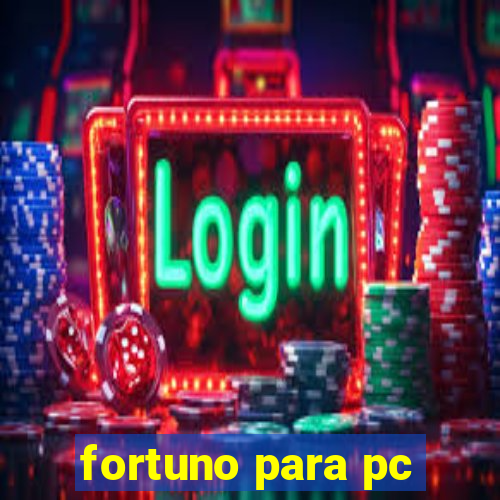 fortuno para pc