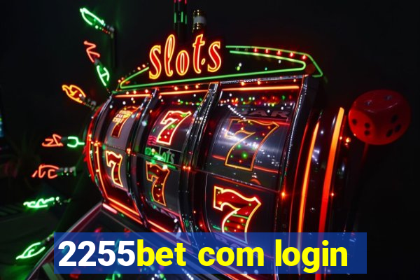 2255bet com login