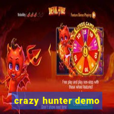 crazy hunter demo