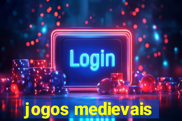 jogos medievais