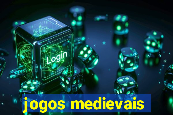 jogos medievais