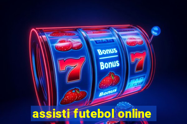 assisti futebol online