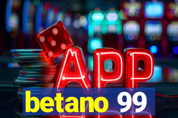 betano 99