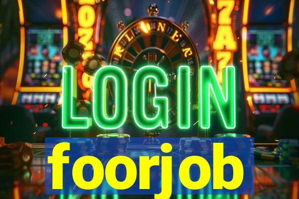 foorjob