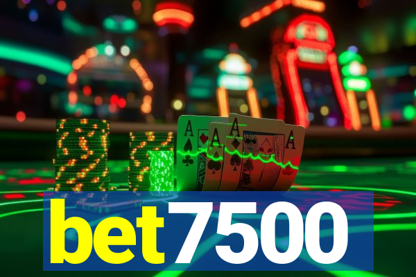 bet7500