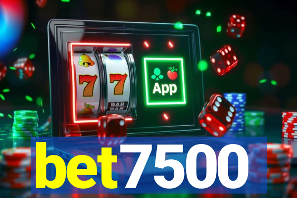 bet7500