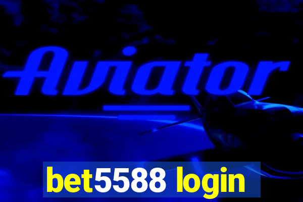 bet5588 login