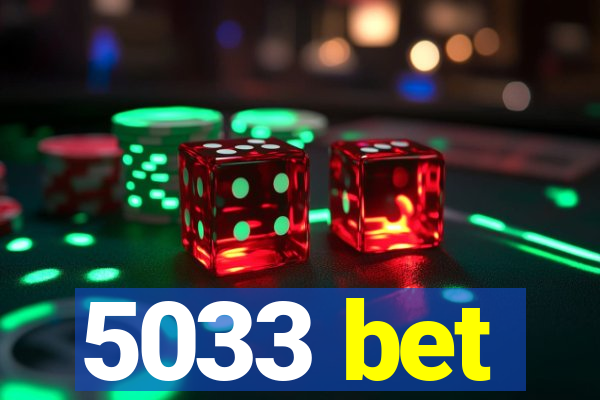 5033 bet