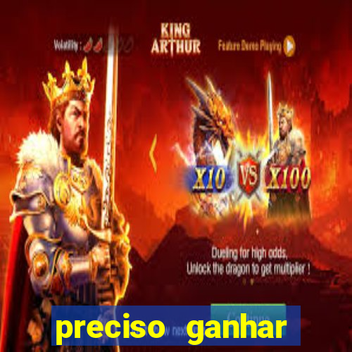 preciso ganhar dinheiro urgente