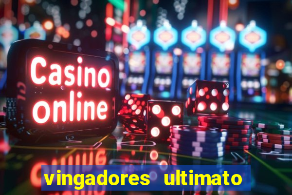 vingadores ultimato dublado download