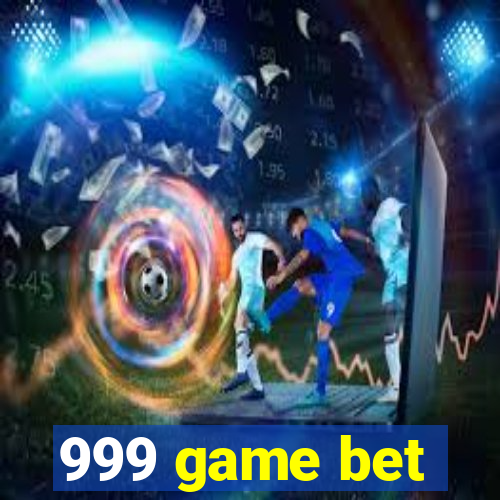 999 game bet