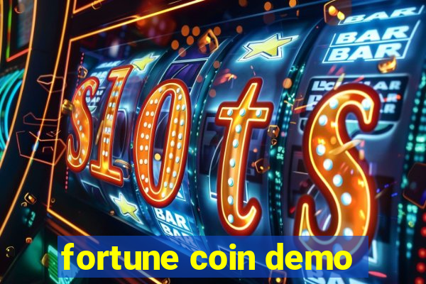 fortune coin demo