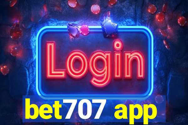 bet707 app