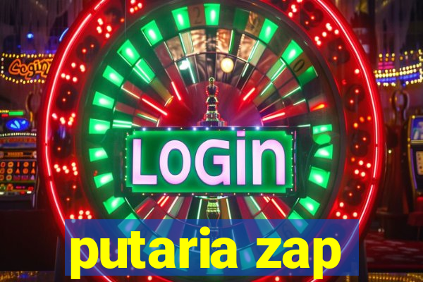 putaria zap