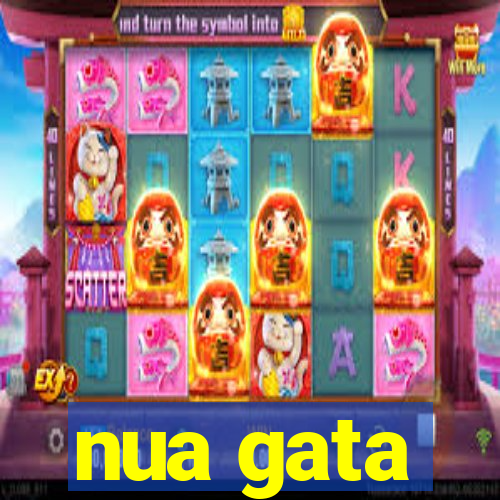 nua gata