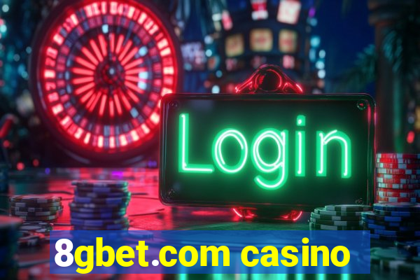 8gbet.com casino