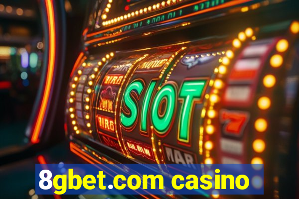 8gbet.com casino