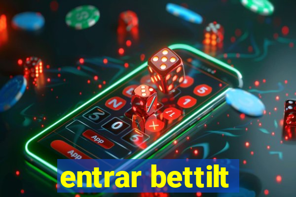 entrar bettilt