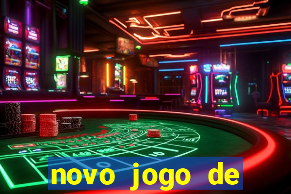 novo jogo de ganhar dinheiro