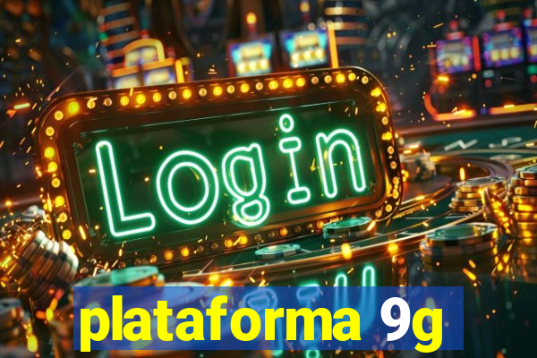 plataforma 9g