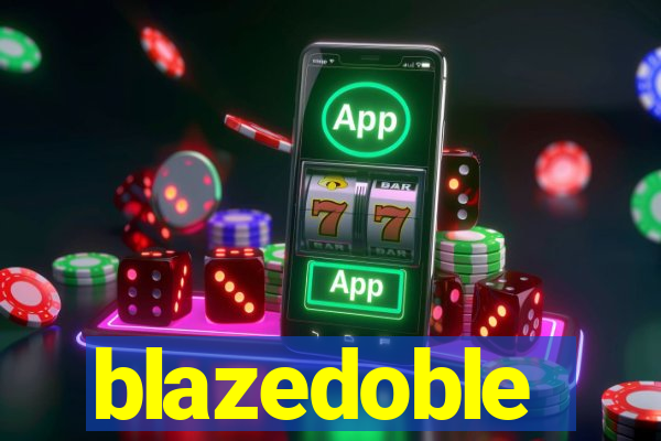 blazedoble