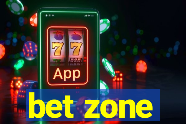 bet zone