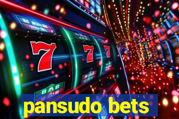 pansudo bets